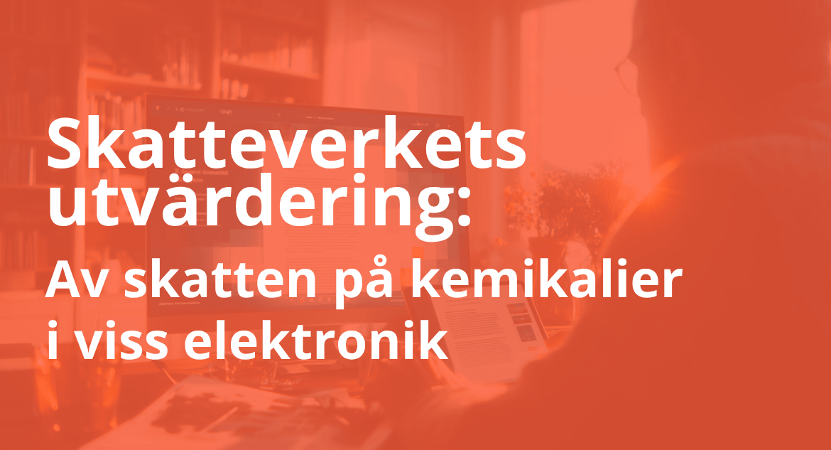 Skatteverkets utvärdering av skatten på kemikalier i viss elektronik